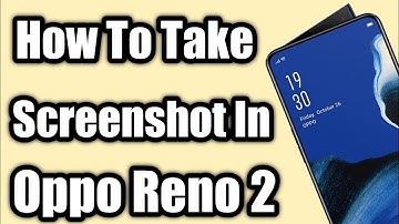 How To Take Screenshot In Oppo Reno 2 ll Reno 2 Me Screenshot Kaise Le