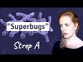 Strep a superbug