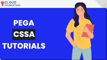 Pega CSSA Tutorials | Pega CSSA course | Pega CSSA Online Training | Pega CSSA | Cloudfoundation