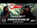 Masih  arash ap  shah beyt i live in concert          