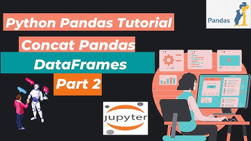 40. Concat Pandas DataFrames (Part 2) | Python Pandas Tutorial