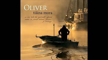 Oliver Dragojevic - Tisina mora (album)