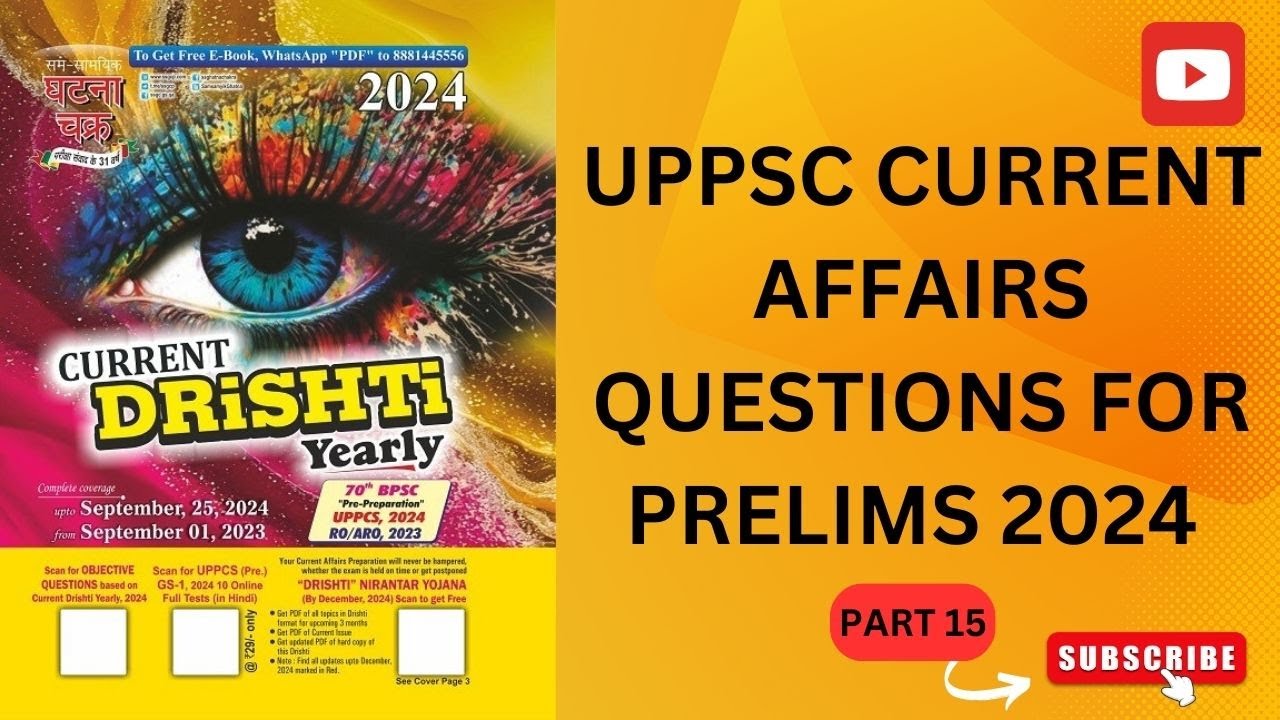 UPPSC CURRENT AFFAIRS QUESTIONS PART FOR PRELIMS 2024 ( FROM DRISHTI ...