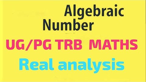UG/PG TRB REAL ANALYSIS ALGEBRAIC NUMBER@stargeniusacademydpi