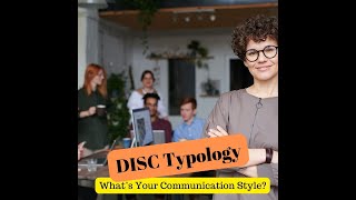 DISC Typology: What Is Your Communication Style