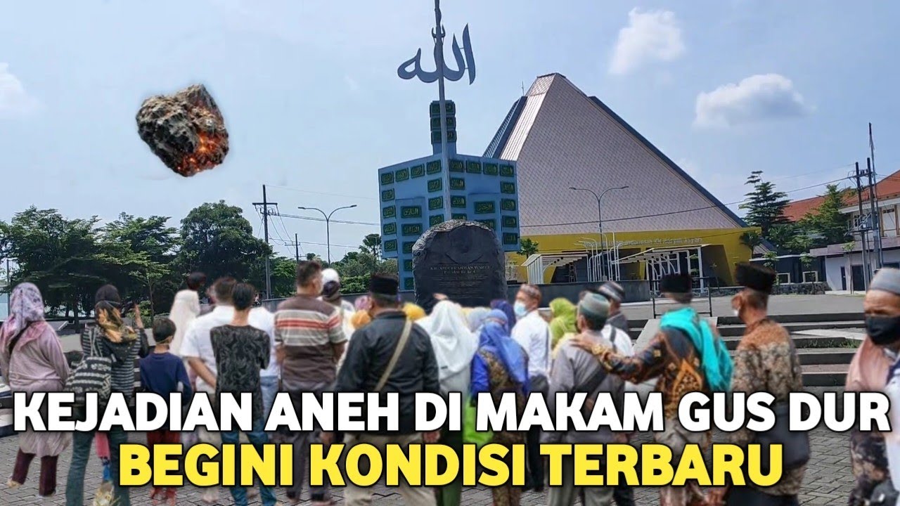MERINDING..! KEJADIAN ANEH DI MAKAM GUS DUR DI JOMBANG, BEGINI KONDISI TERBARU