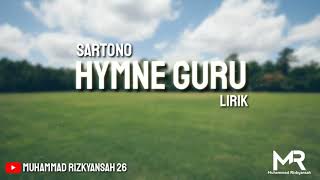 Video thumbnail of "Hymne Guru (Lirik) - Sartono"