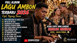 Full Album Lagu Ambon Terbaru 2026|| Galau Parah @Keluarga.official-y2u 