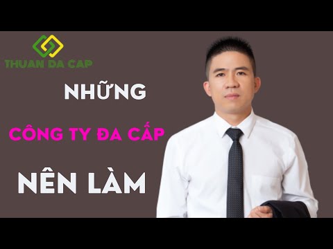 Video Những công ty đa cấp được cấp phép ở Việt Nam - youtube
