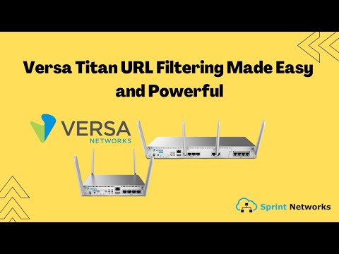 Versa Titan URL Filtering Made Easy and Powerful