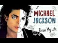 MICHAEL JACKSON | Draw My Life