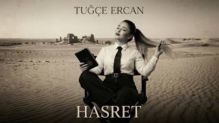Tuğçe Ercan - Hasret