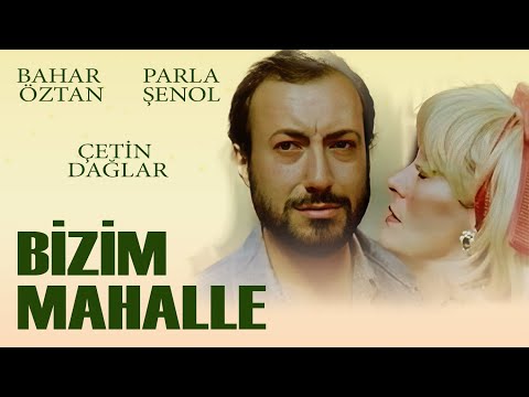Bizim Mahalle Türk Filmi | FULL | BAHAR ÖZTAN | SEVDA FERDAĞ