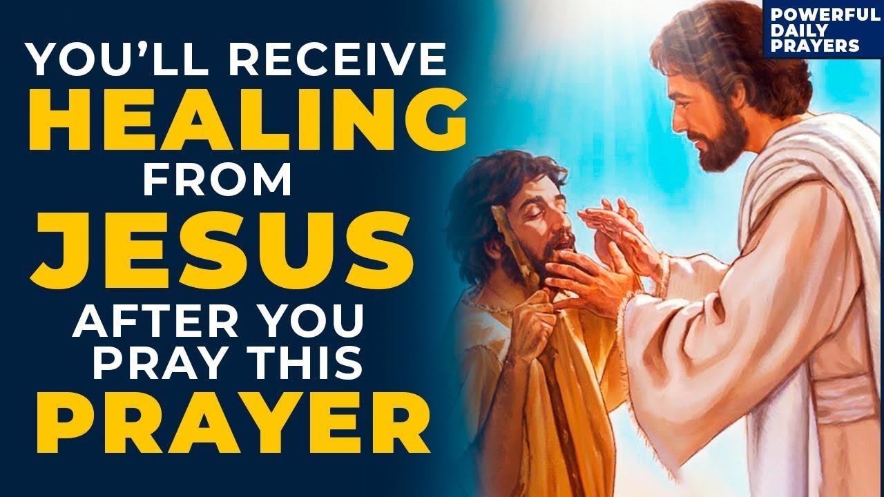 If You Need A Healing Miracle Today Then Pray This Powerful Healing ...