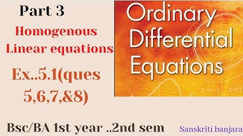 ex.5.1 ques 5,6,7,8 .(part 3 )homogeneous Linear equations.ode..bsc/BA .ist year .2nd sem 🔥