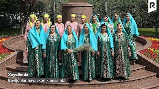 Buvijonlar havaskorlik ansambli - Xayolimda | Бувижонлар хаваскорлик ансамбли - Хаёлимда