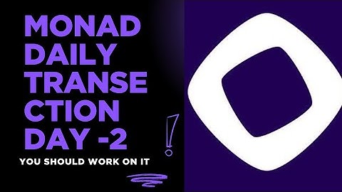 Monad Day 2 Daily Transection  | Monad Airdrop Detail Video Guide | Monad Airdrop Daily Transection