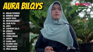 Aura Bilqys - Bulan Separuh - Birunya Rindu - Full Album Dangdut Terpopuler