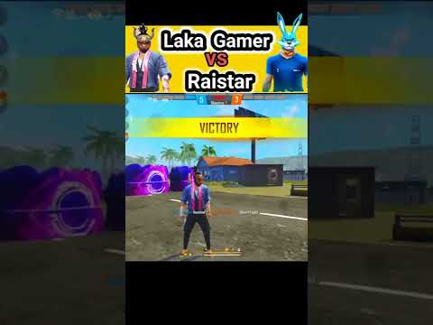 Raistar VS Laka