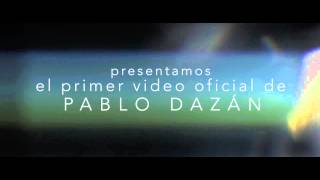 TRAILER 1 / Pablo Dazán - Fue Tan Solo Un Beso (Video Oficial)