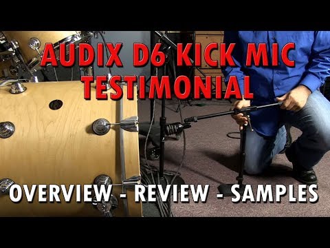 The Audix D6 -  Industry’s Leading Kick Drum Mic - Review with Samples