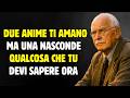 Due anime ti amano, ma una sta nascondendo qualcosa che devi sapere ora | Carl Jung