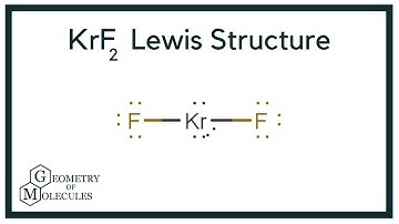 KrF2(Krypton Difluoride) Lewis Structure | How to Draw the Lewis Structure for KrF2