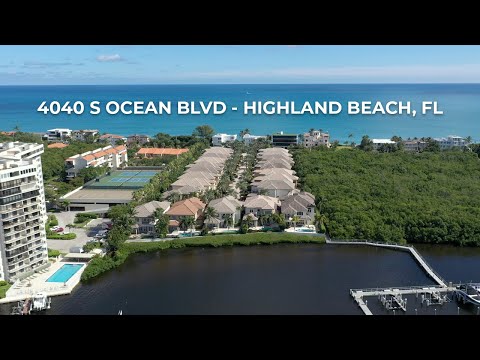4040 S Ocean Blvd, Highland Beach, FL home video tour