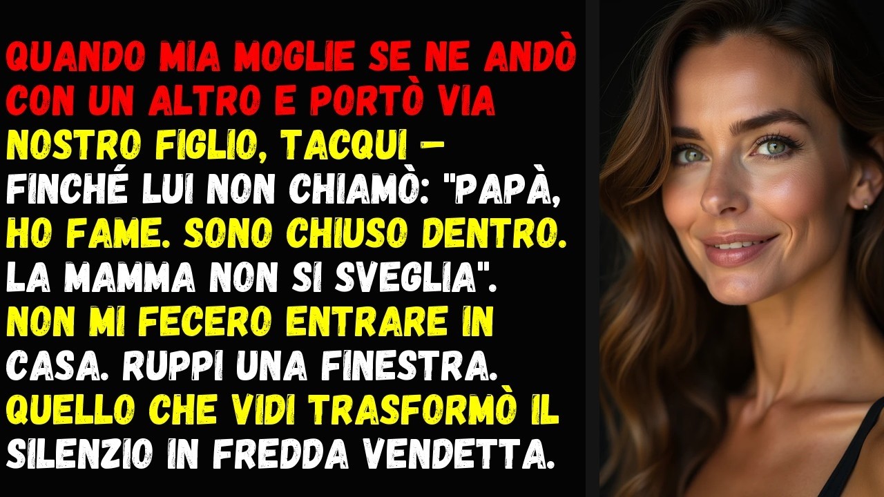 Quando mia moglie se ne andò con un altro e portò via nostro figlio