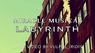 Lyrics: Miracle Musical - Labyrinth