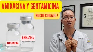 Amikacina y Gentamicina 2 antibióticos de cuidado