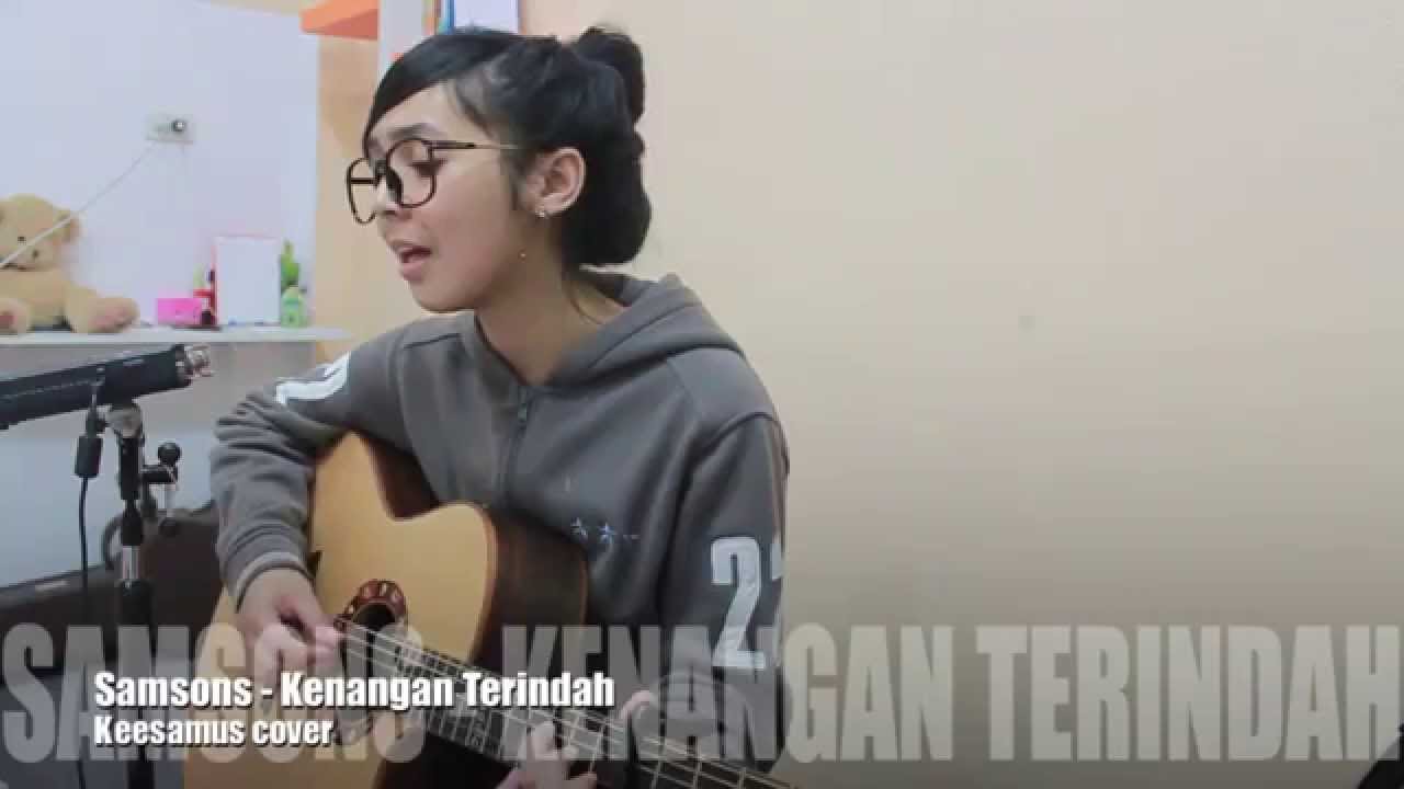 Kenangan Terindah Samsons Keesamus Cover Youtube