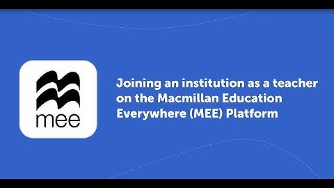 Joining an institution as a teacher on the Macmillan Education Everywhere (MEE) Platform