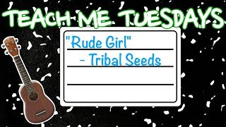 &quot;Rude Girl&quot; Tutorial - Tribal Seeds - Teach Me Tuesdays
