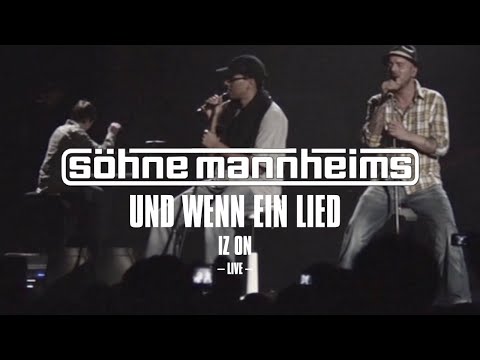 Söhne Mannheims - IZ ON Tour // 2009 - Und wenn ein Lied  [Official Live Video]