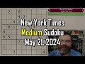 NYT Medium Sudoku Step by Step Walkthrough May 21 