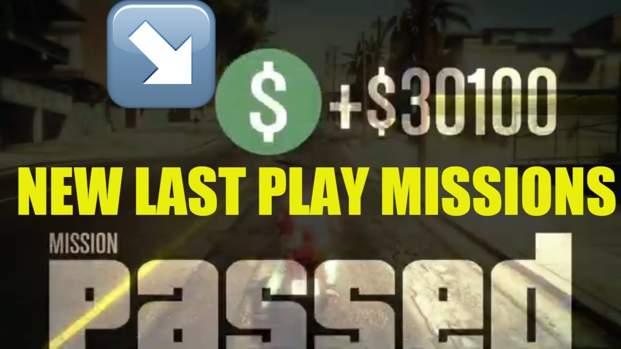 TOP 3 LAST PLAY MISSIONS TO DO IN GTA 5 ONLINEDouble Money YouTube