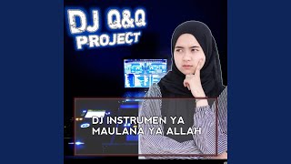 DJ INTSTRUMENT YA MAULANA YA ALLAH (INST)