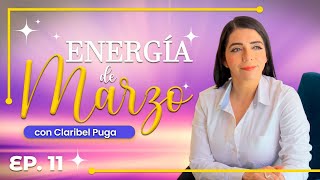 ¡APROVECHA LA ENERGÍA DE MARZO! Transmisión EN VIVO - Claribel Puga