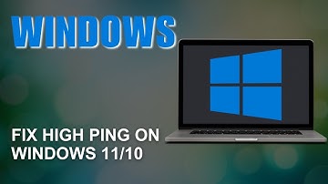 How To Fix High Ping In Windows 11/10 (2024)