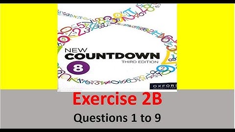 Class 8 Math Exercise 2B || New Countdown third edition class 8 exercise 2b || class 8 Oxford uni