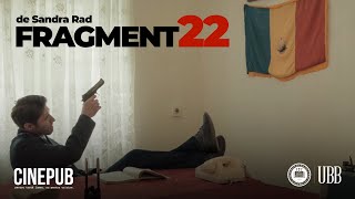 FRAGMENT 22 | film scurtmetraj de Sandra Rad | UBB & CINEPUB