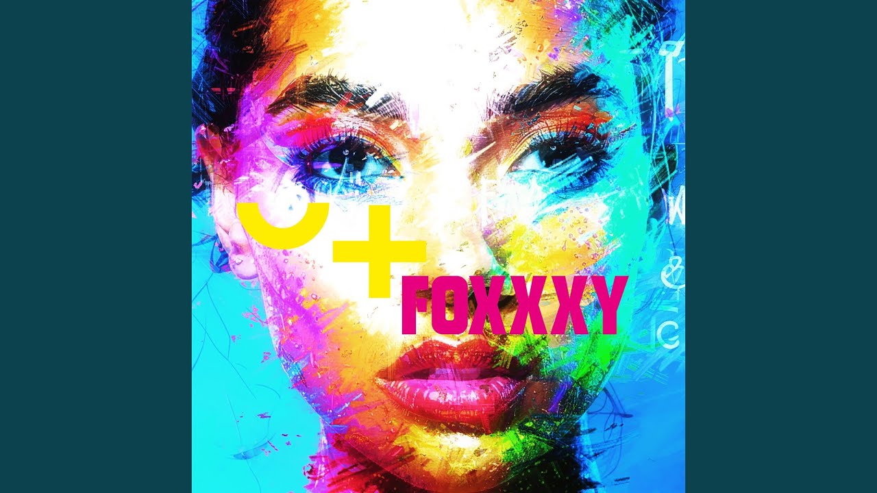 FOXXXY - YouTube