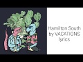 Hamilton south by vacations lyrics