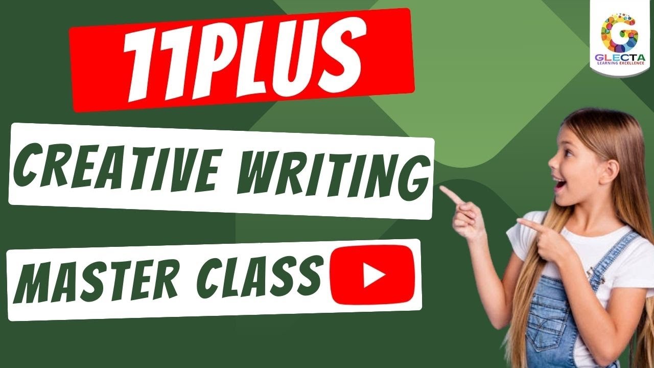Free 11 Plus Creative Writing Masterclass | Glecta - YouTube