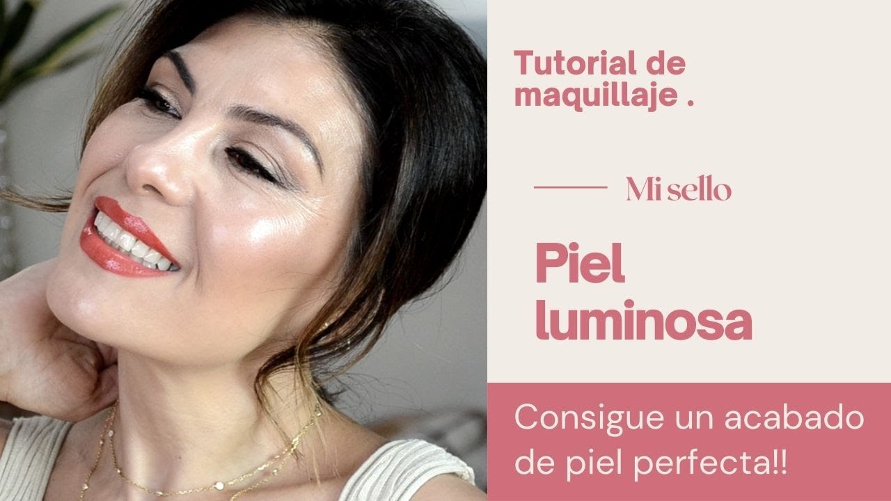 Maquillaje sencillo: Piel luminosa con acabado de profesional