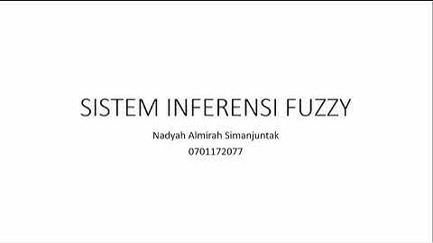 Sistem Inferensi Fuzzy (Metode Tsukamoto, Mamdani dan Sugeno)