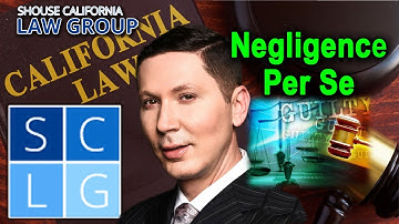What is "negligence per se" in California personal injury law?