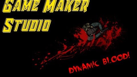 Game Maker Studio || Dynamic Blood