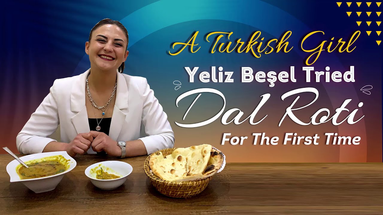 Thumbnail for A Turkish Girl Yeliz Beşel Tried Dal  For The First Time | Rehan Allahwala